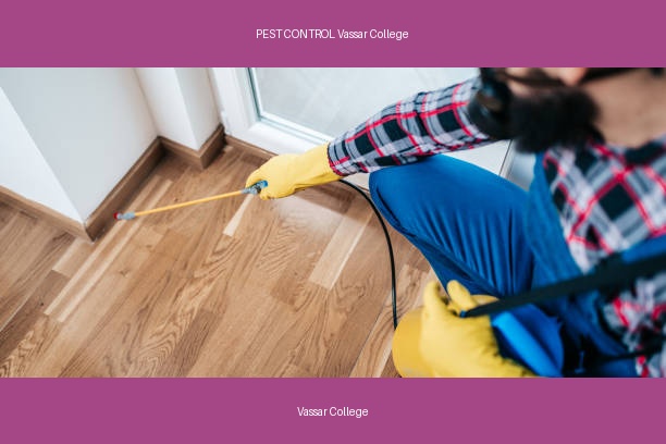 PEST CONTROL Vassar College